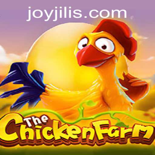 Discover the Thrills of ChickenFarm by JOY JILI