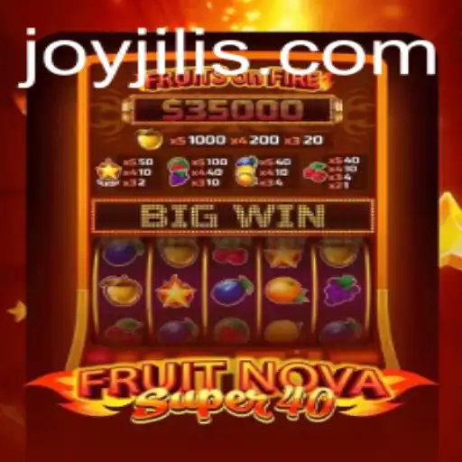 Discover the Allure of FruitNovaSuper40 and the Magic of JOY JILI