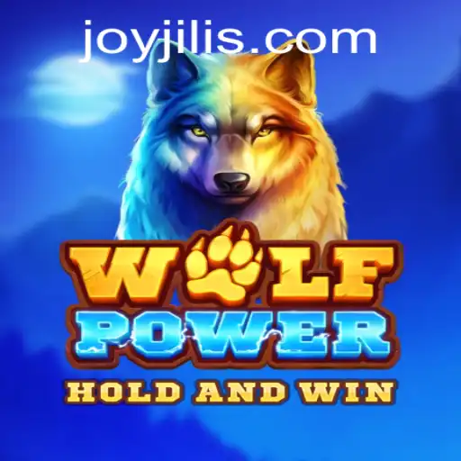 Exploring the Thrilling World of WolfPower: A JOY JILI Adventure
