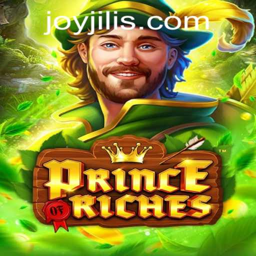 Exploring the Enchanting World of PrinceOfRiches: A Journey with JOY JILI